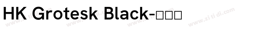 HK Grotesk Black字体转换